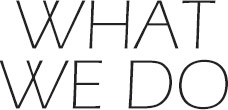 what we do